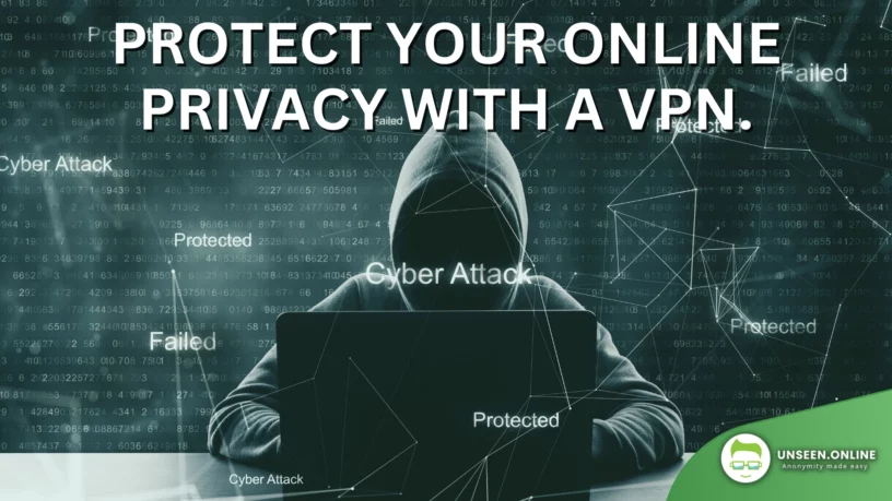 Online Privacy and VPNs Protecting Yourself from the Latest Threats
