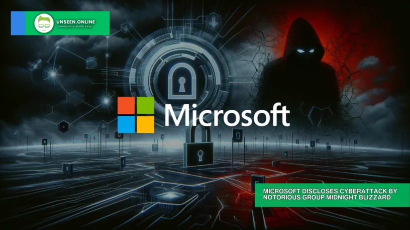 Microsoft Discloses Cyberattack by Notorious Group Midnight Blizzard