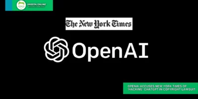 OpenAI Accuses New York Times of Hacking ChatGPT in Copyright Lawsuit