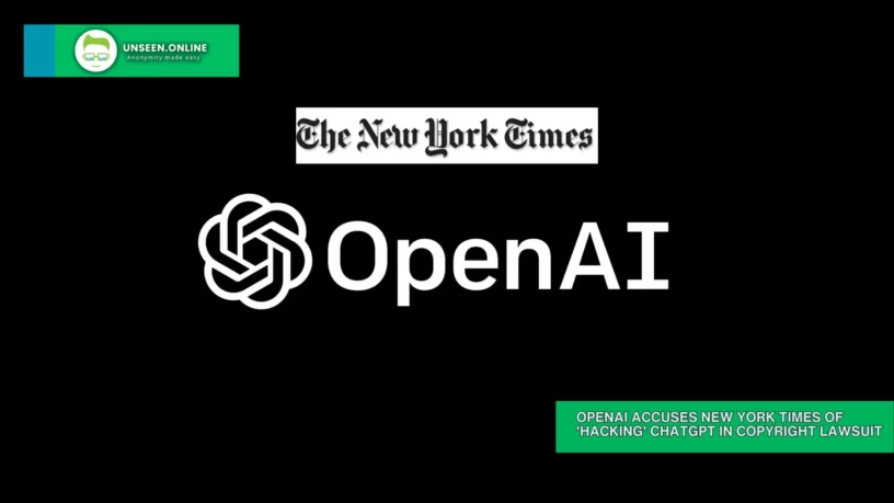OpenAI Accuses New York Times of Hacking ChatGPT in Copyright Lawsuit