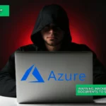 Warning Hackers Using Fake Documents to Steal Azure Accounts