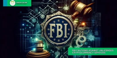 FBI Cautions Against Unlicensed Cryptocurrency Services