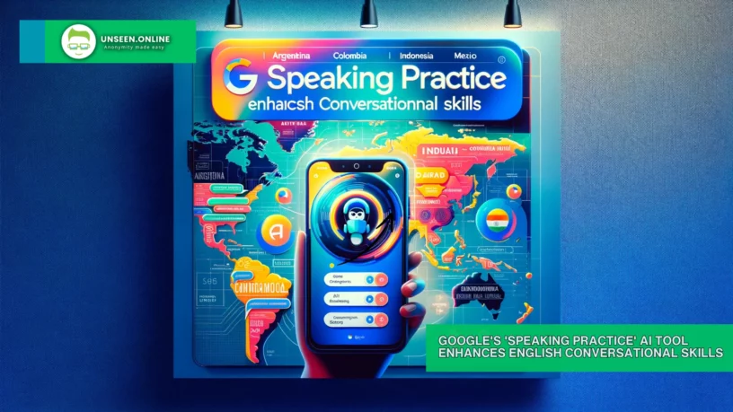 Google's 'Speaking Practice' AI Tool Enhances English Conversational Skills