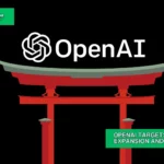 OpenAI Targets Asia with Japan Expansion and New AI Model