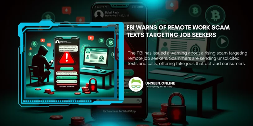 FBI Warns of Remote Work Scam Texts Targeting Job Seekers