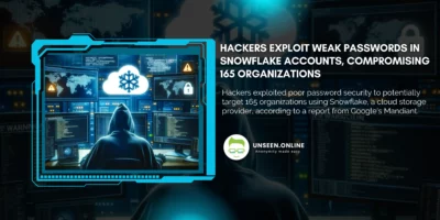 Hackers Exploit Weak Passwords in Snowflake Accounts, Compromising 165 Organizations