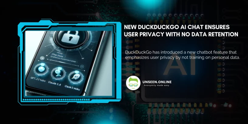 New DuckDuckGo AI Chat Ensures User Privacy with No Data Retention (1)