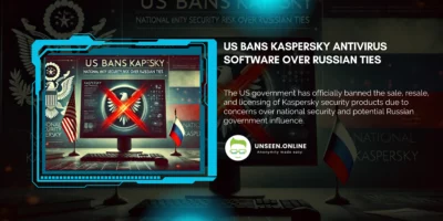 US Bans Kaspersky Antivirus Software Over Russian Ties