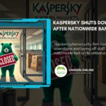 Kaspersky Shuts Down US Operations After Nationwide Ban and Sanctions