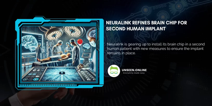 Neuralink Refines Brain Chip for Second Human Implant