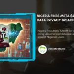 Nigeria Fines Meta 220 Million for Data Privacy Breaches