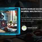 North Korean Hacker Poses as Remote Worker, Infiltrates US Firm