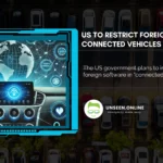 US to Restrict Foreign Software in Connected Vehicles