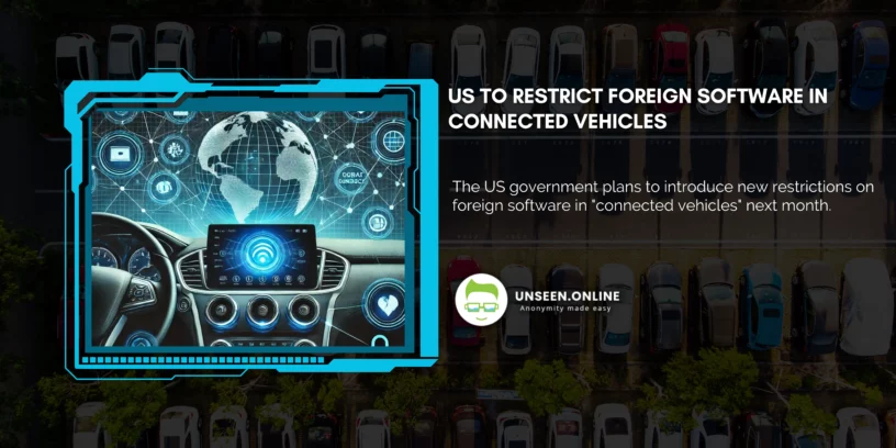 US to Restrict Foreign Software in Connected Vehicles