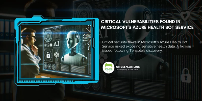 Critical Vulnerabilities Found in Microsofts Azure Health Bot Service