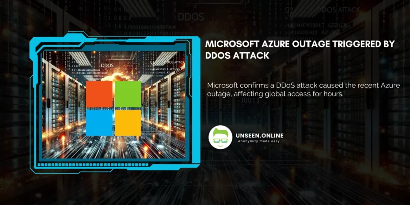 Microsoft Azure Outage Triggered by DDoS Attack