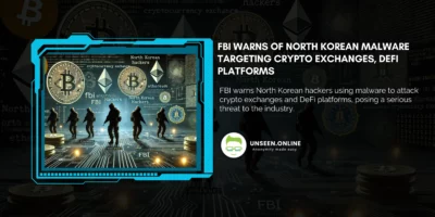 FBI Warns of North Korean Malware Targeting Crypto Exchanges, DeFi Platforms