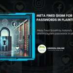 Meta Fined $101M for Storing Facebook Passwords in Plaintext