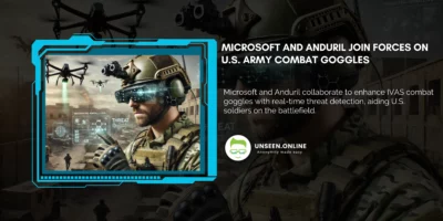 Microsoft and Anduril Join Forces on U.S. Army Combat Goggles