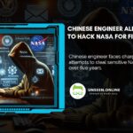 Chinese Engineer Allegedly Attempted to Hack NASA for Five Years