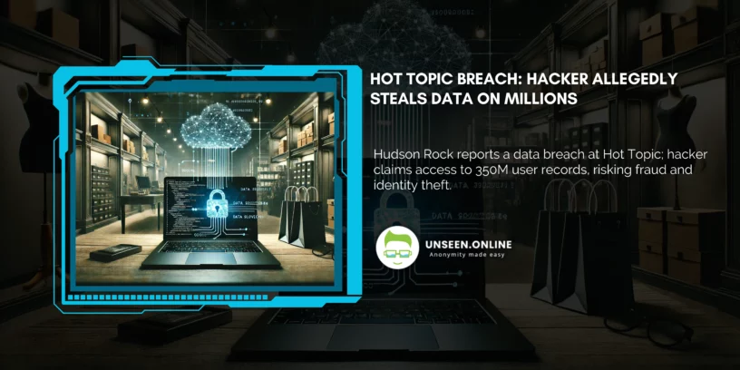 Hot Topic Breach: Hacker Allegedly Steals Data on Millions