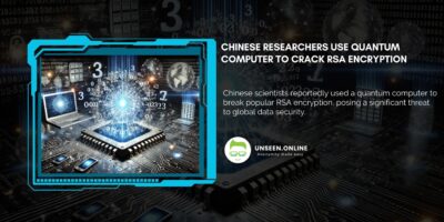 Chinese Researchers Use Quantum Computer to Crack RSA Encryption